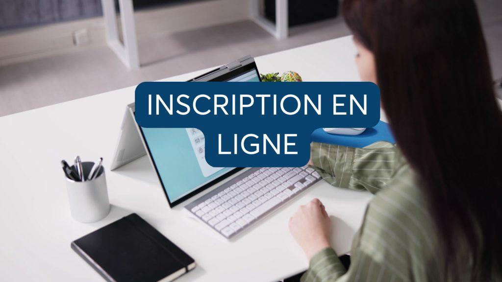 Inscription en ligne